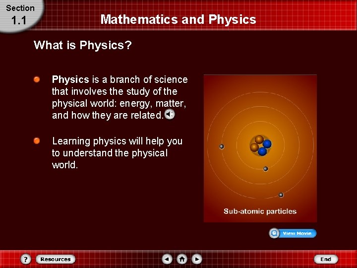 Section 1. 1 Mathematics and Physics What is Physics? Physics is a branch of Section 1. 1 Mathematics and Physics What is Physics? Physics is a branch of