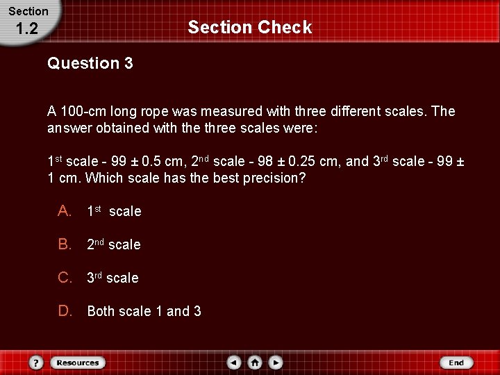 Section Check 1. 2 Question 3 A 100 -cm long rope was measured with Section Check 1. 2 Question 3 A 100 -cm long rope was measured with