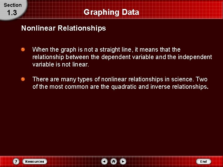 Section 1. 3 Graphing Data Nonlinear Relationships When the graph is not a straight Section 1. 3 Graphing Data Nonlinear Relationships When the graph is not a straight