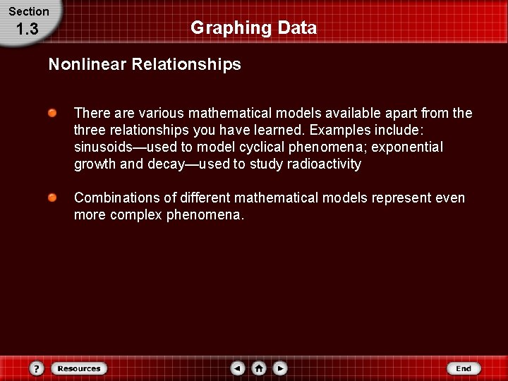 Section 1. 3 Graphing Data Nonlinear Relationships There are various mathematical models available apart Section 1. 3 Graphing Data Nonlinear Relationships There are various mathematical models available apart