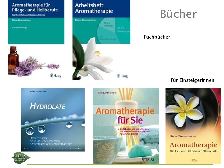 Bücher Fachbücher Für Einsteiger. Innen Ai. DA Aromatherapy International : ||: Eliane Zimmermann : Bücher Fachbücher Für Einsteiger. Innen Ai. DA Aromatherapy International : ||: Eliane Zimmermann :