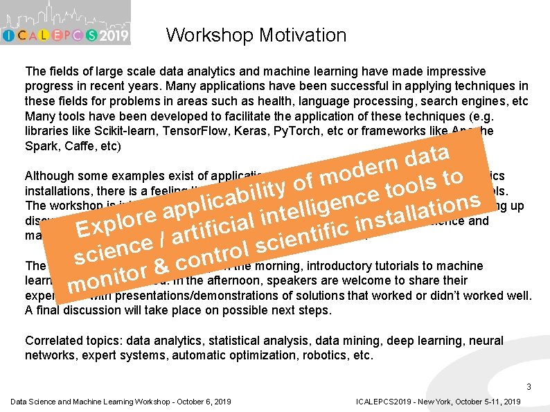 Workshop Motivation The fields of large scale data analytics and machine learning have made Workshop Motivation The fields of large scale data analytics and machine learning have made