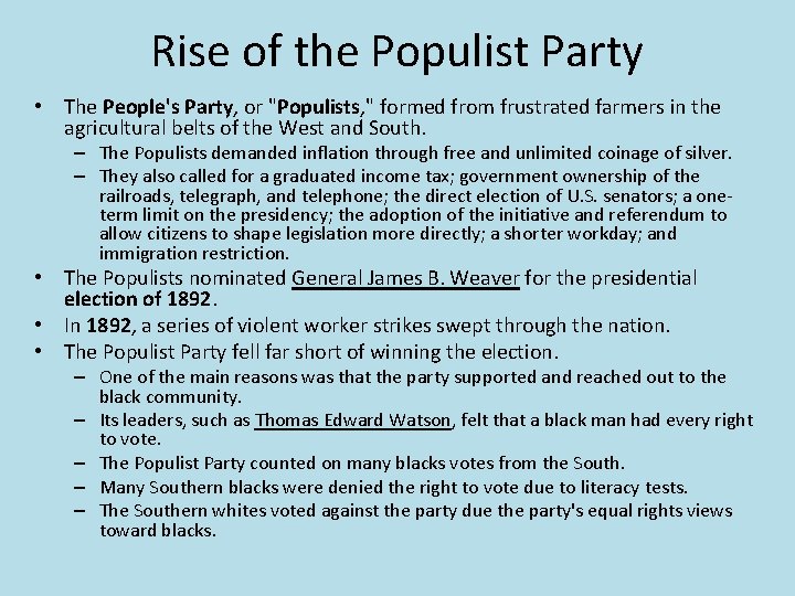 Rise of the Populist Party • The People's Party, or "Populists, " formed from