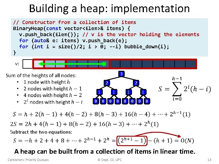Building a heap: implementation // Constructor from a collection of items Binary. Heap(const vector<Elem>&