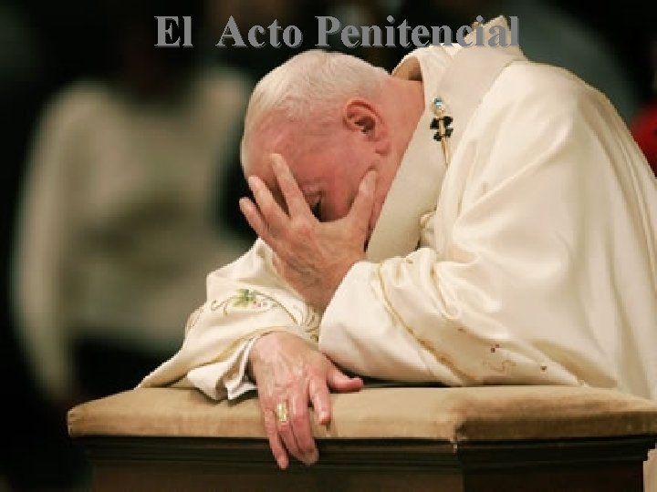 El Acto Penitencial 