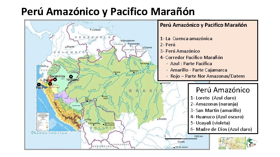 Perú Amazónico y Pacifico Marañón Saramiriza Iquitos Bagua Paita 1 - La Cuenca amazónica