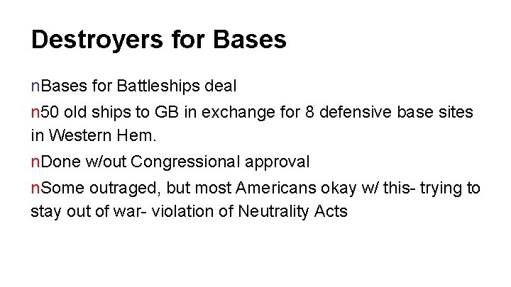 Destroyers for Bases n. Bases for Battleships deal n 50 old ships to GB