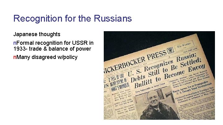 Recognition for the Russians Japanese thoughts n. Formal recognition for USSR in 1933 -