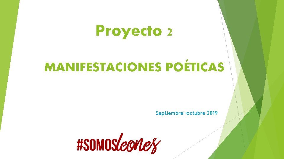 Proyecto 2 MANIFESTACIONES POÉTICAS Septiembre –octubre 2019 