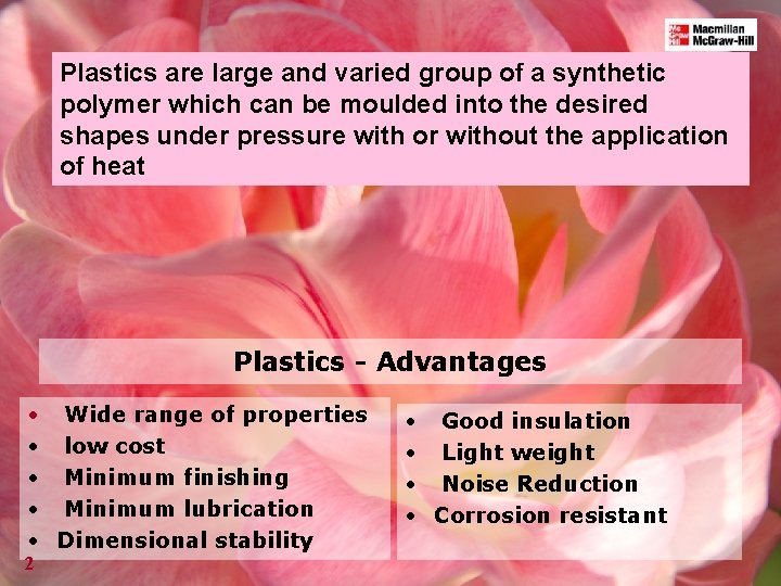 Plastics are large and group a synthetic Polymeric material is avaried material thatofcontains many