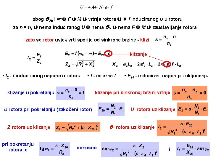 zbog 20 i F M vrtnja rotora f induciranog U u rotoru za n