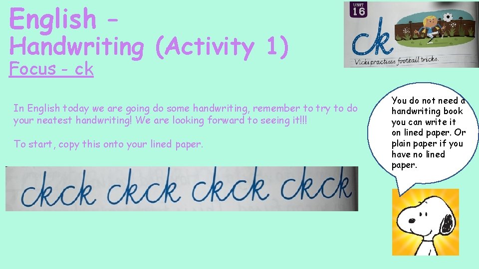 English – Handwriting (Activity 1) Focus - ck In English today we are going