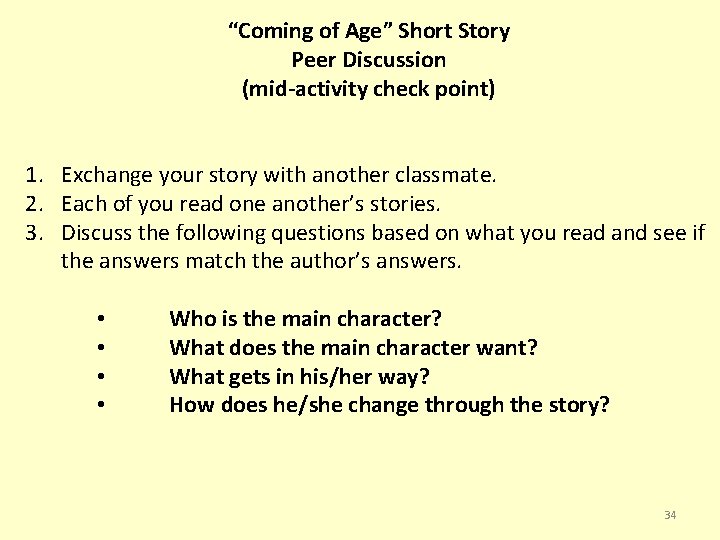 “Coming of Age” Short Story Peer Discussion (mid-activity check point) 1. Exchange your story