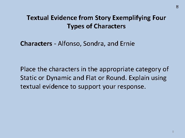 8 Textual Evidence from Story Exemplifying Four Types of Characters - Alfonso, Sondra, and