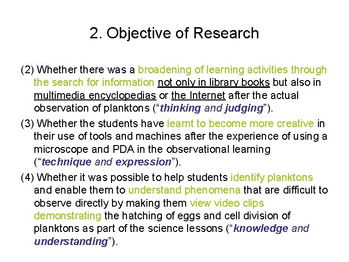 2. Objective of Research (2) Whethere was a broadening of learning activities through the