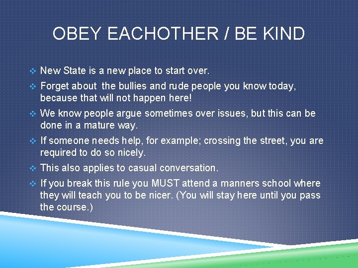 OBEY EACHOTHER / BE KIND v New State is a new place to start