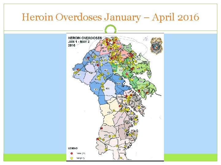 Heroin Overdoses January – April 2016 
