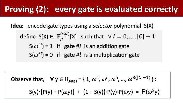 Proving (2): every gate is evaluated correctly • 