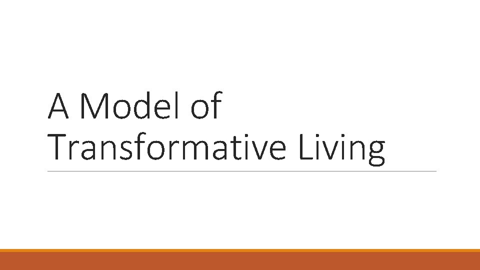 A Model of Transformative Living 