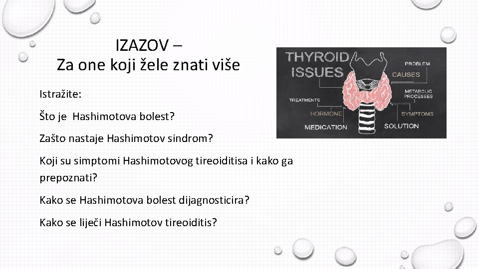 IZAZOV – Za one koji žele znati više Istražite: Što je Hashimotova bolest? Zašto