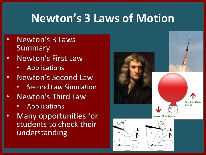 Newton’s 3 Laws of Motion • Newton’s 3 Laws Summary • Newton’s First Law