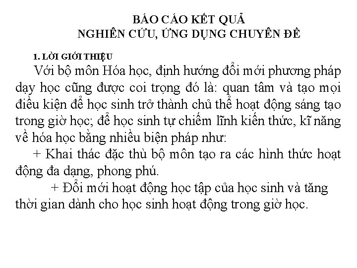 BÁO CÁO KẾT QUẢ NGHIÊN CỨU, ỨNG DỤNG CHUYÊN ĐỀ 1. LỜI GIỚI THIỆU