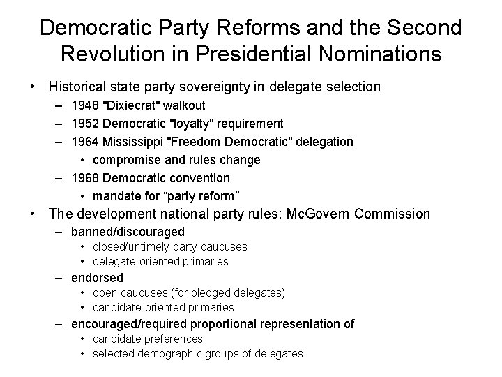 Democratic Party Reforms and the Second Revolution in Presidential Nominations • Historical state party