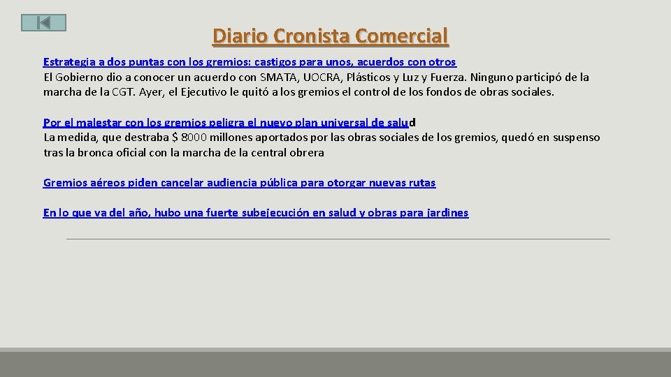 Diario Cronista Comercial Estrategia a dos puntas con los gremios: castigos para unos, acuerdos