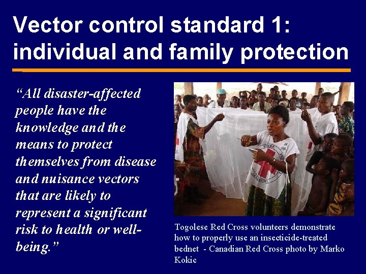Vector control standard 1: individual and family protection “All disaster-affected people have the knowledge