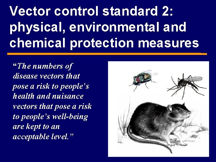 Vector control standard 2: physical, environmental and chemical protection measures “The numbers of disease