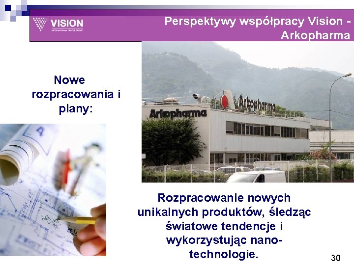 Perspektywy współpracy Vision Arkopharma Nowe rozpracowania i plany: Rozpracowanie nowych unikalnych produktów, śledząc światowe