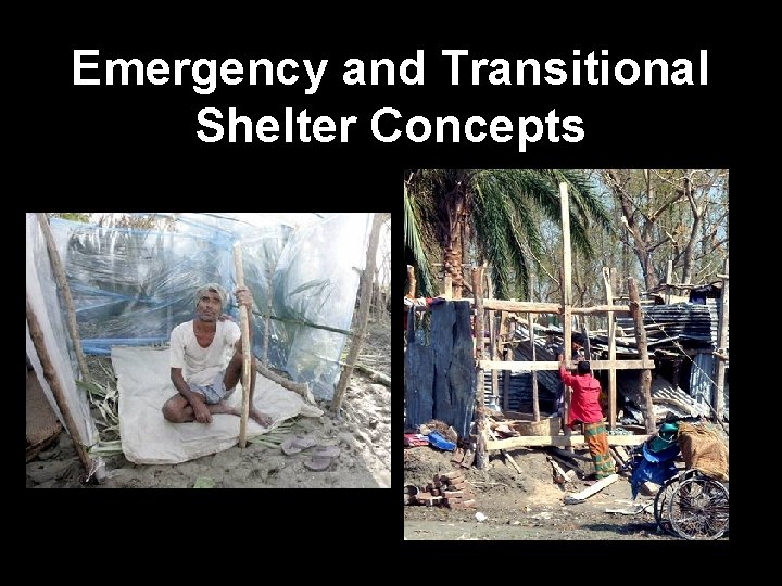 Emergency and Transitional Shelter Concepts 1 