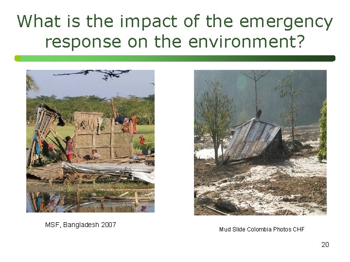 What is the impact of the emergency response on the environment? MSF, Bangladesh 2007