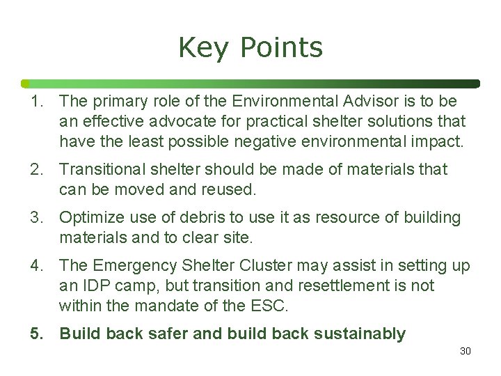 Key Points 1. The primary role of the Environmental Advisor is to be an