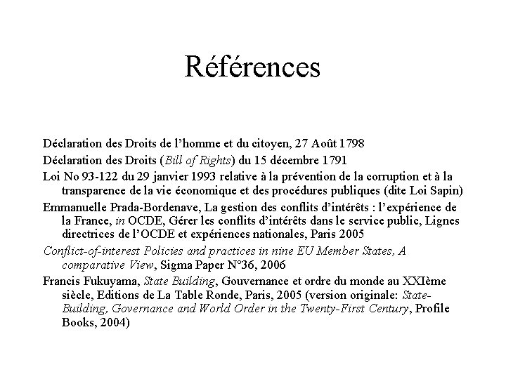 Références Déclaration des Droits de l’homme et du citoyen, 27 Août 1798 Déclaration des