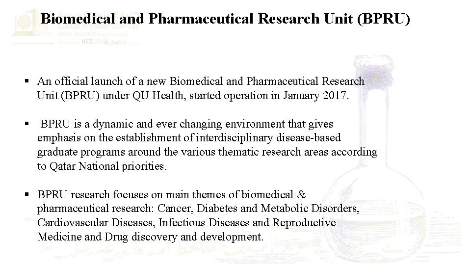 Biomedical and Pharmaceutical Research Unit (BPRU) § An official launch of a new Biomedical