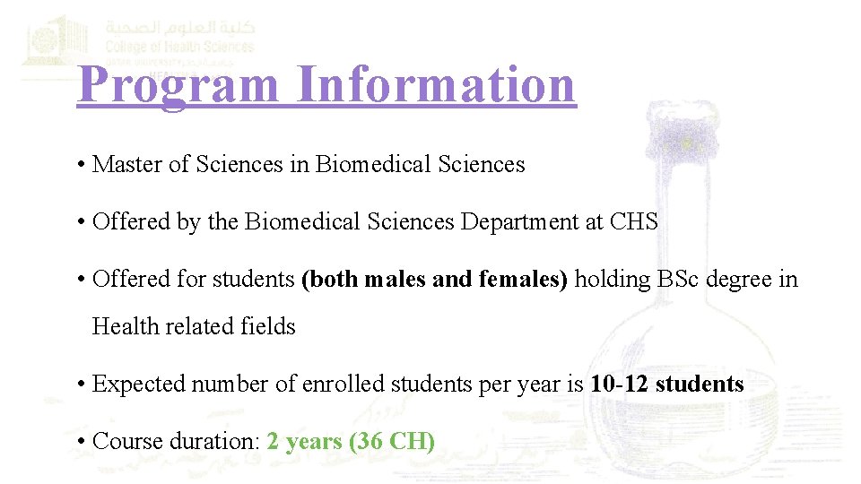 Program Information • Master of Sciences in Biomedical Sciences • Offered by the Biomedical