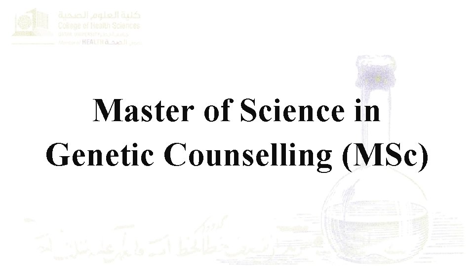 Master of Science in Genetic Counselling (MSc) 