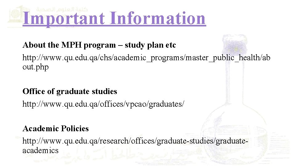 Important Information About the MPH program – study plan etc http: //www. qu. edu.