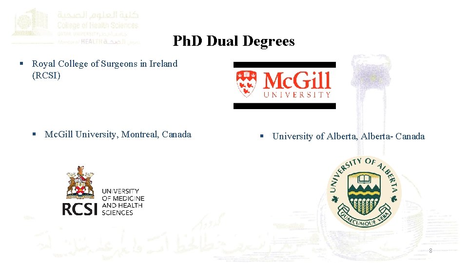 Ph. D Dual Degrees § Royal College of Surgeons in Ireland (RCSI) § Mc.