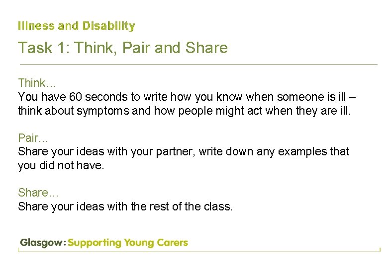 Task 1: Think, Pair and Share Think… You have 60 seconds to write how