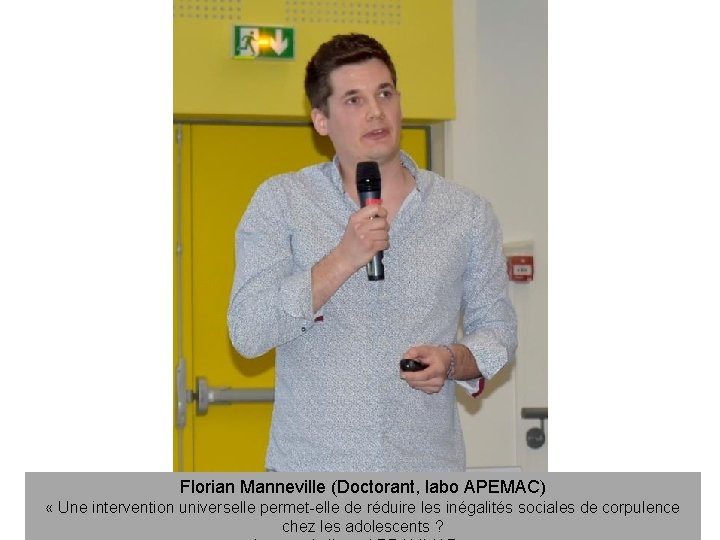 Florian Manneville (Doctorant, labo APEMAC) « Une intervention universelle permet-elle de réduire les inégalités