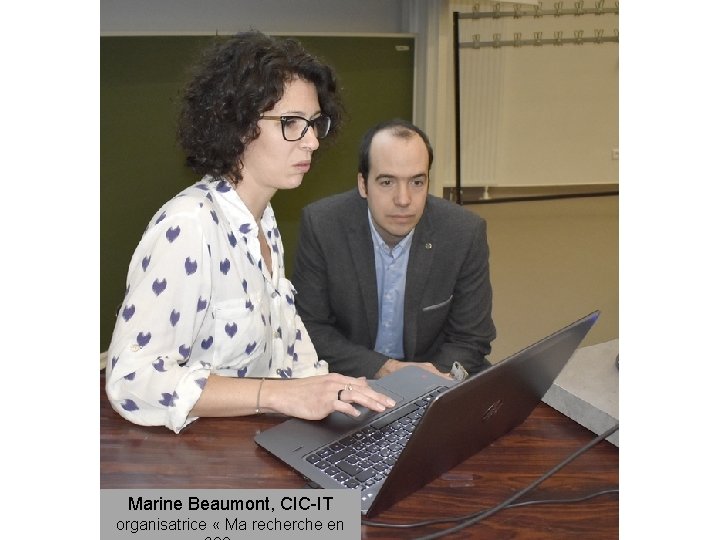 Marine Beaumont, CIC-IT organisatrice « Ma recherche en 
