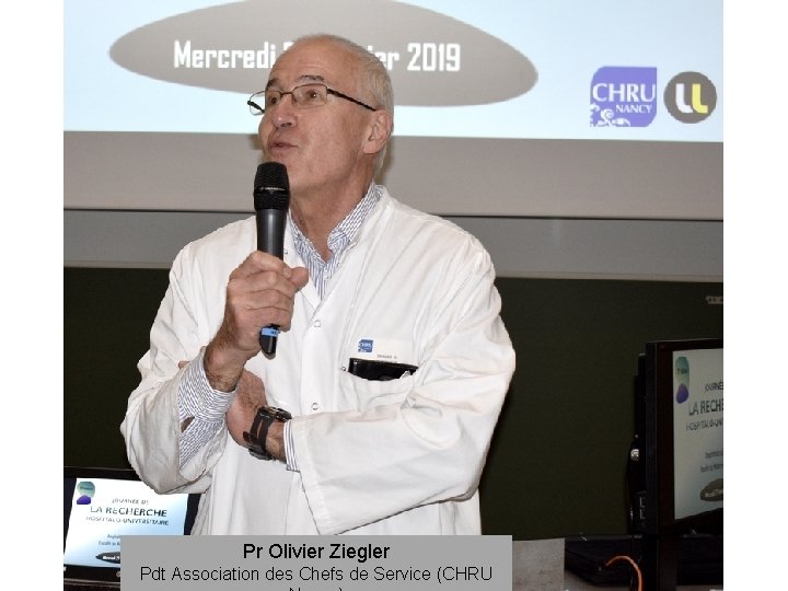 Pr Olivier Ziegler Pdt Association des Chefs de Service (CHRU 