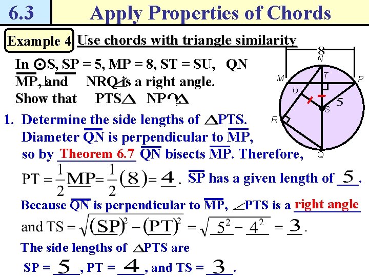 6. 3 Apply Properties of Chords Example 4 Use chords with triangle similarity In