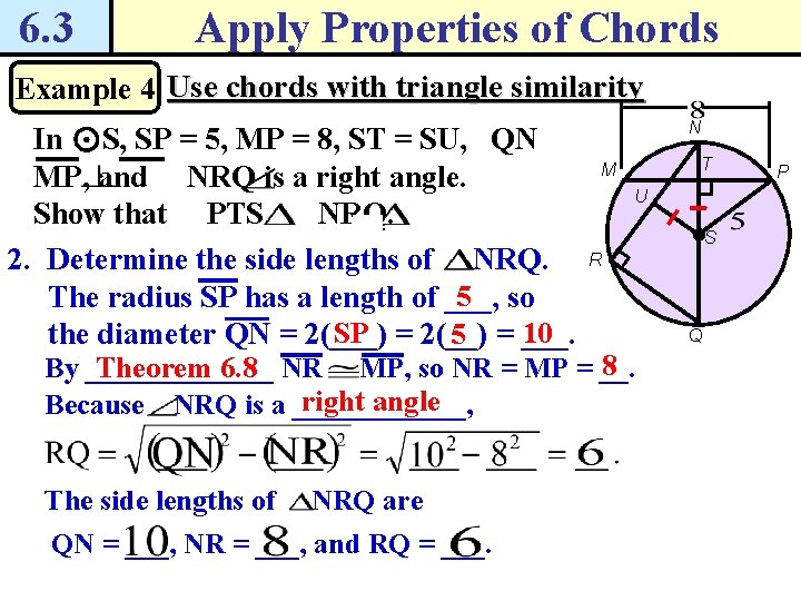 6. 3 Apply Properties of Chords Example 4 Use chords with triangle similarity In