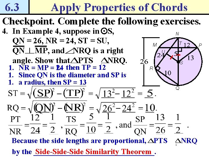 6. 3 Apply Properties of Chords Checkpoint. Complete the following exercises. 4. In Example