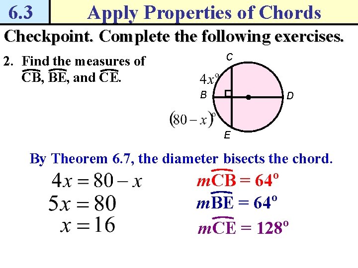 6. 3 Apply Properties of Chords Checkpoint. Complete the following exercises. C 2. Find