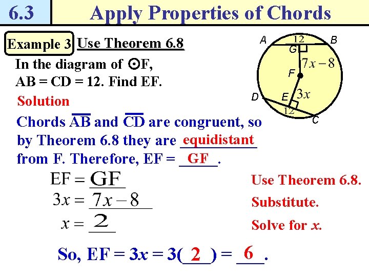 6. 3 Apply Properties of Chords Example 3 Use Theorem 6. 8 In the