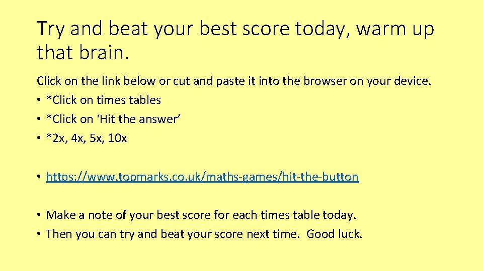 Try and beat your best score today, warm up that brain. Click on the